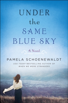 Under the Same Blue Sky : A Novel