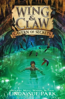 Wing & Claw #2: Cavern of Secrets, Paperback / softback Book Wing & Claw #2: Cavern of Secrets, Paperback / softback Book
