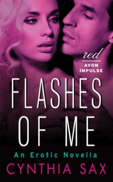 Flashes of Me : An Erotic Novella