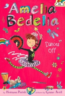 Amelia Bedelia Chapter Book #8: Amelia Bedelia Dances Off, Paperback Book Amelia Bedelia Chapter Book #8: Amelia Bedelia Dances Off, Paperback Book