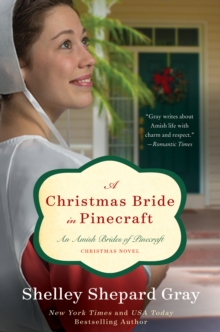 A Christmas Bride in Pinecraft : An Amish Brides Novel