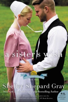 A Sister's Wish : The Charmed Amish Life, Book Three