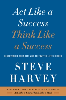 Act Like a Success, Think Like a Success: Discovering the Way to Life's Riches, Paperback Book Act Like a Success, Think Like a Success: Discovering the Way to Life's Riches, Paperback Book