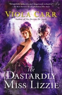 The Dastardly Miss Lizzie : An Electric Empire Novel, Paperback Book The Dastardly Miss Lizzie : An Electric Empire Novel, Paperback Book