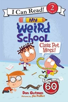 My Weird School: Class Pet Mess!, Paperback / softback Book My Weird School: Class Pet Mess!, Paperback / softback Book