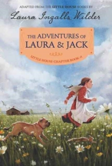 The Adventures of Laura & Jack : Reillustrated Edition, Paperback / softback Book The Adventures of Laura & Jack : Reillustrated Edition, Paperback / softback Book