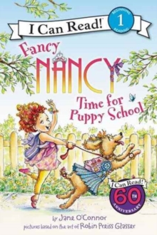 Fancy Nancy: Time for Puppy School, Paperback / softback Book Fancy Nancy: Time for Puppy School, Paperback / softback Book