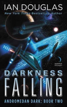 Darkness Falling : Andromedan Dark: Book Two, Paperback / softback Book Darkness Falling : Andromedan Dark: Book Two, Paperback / softback Book