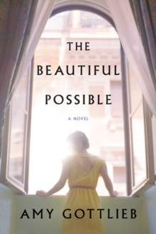 The Beautiful Possible : A Novel, Paperback Book The Beautiful Possible : A Novel, Paperback Book