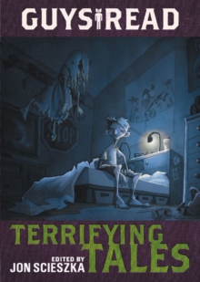 Guys Read: Terrifying Tales, Paperback / softback Book Guys Read: Terrifying Tales, Paperback / softback Book