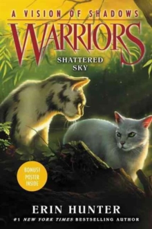 Warriors: A Vision of Shadows #3: Shattered Sky, Hardback Book Warriors: A Vision of Shadows #3: Shattered Sky, Hardback Book