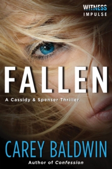 Fallen : A Cassidy & Spenser Thriller