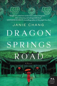 Dragon Springs Road : A Novel