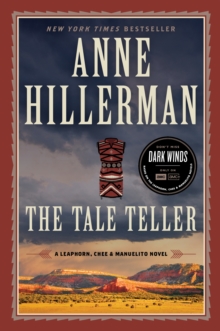 The Tale Teller : A Leaphorn, Chee & Manuelito Novel