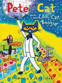 Pete the Cat and the Cool Cat Boogie, Hardback Book Pete the Cat and the Cool Cat Boogie, Hardback Book