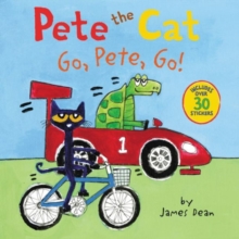 Pete the Cat: Go, Pete, Go!, Paperback / softback Book Pete the Cat: Go, Pete, Go!, Paperback / softback Book