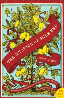 The Mystics of Mile End : A Novel