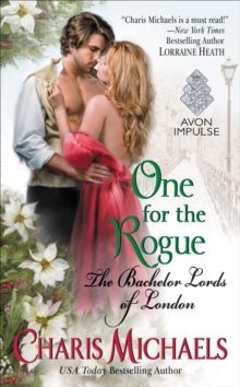 One for the Rogue : The Bachelor Lords of London