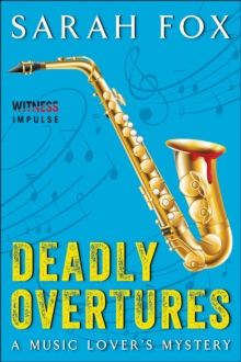 Deadly Overtures