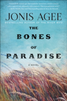 The Bones of Paradise : A Novel