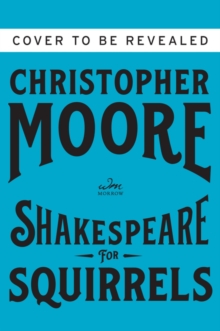Shakespeare for Squirrels : A Novel, Hardback Book Shakespeare for Squirrels : A Novel, Hardback Book