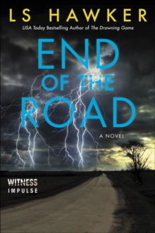 End of the Road : A Novel