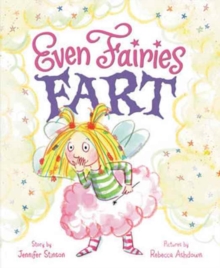 Even Fairies Fart, Hardback Book Even Fairies Fart, Hardback Book