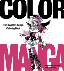 Color Manga : The Monster Manga Coloring Book, Paperback Book Color Manga : The Monster Manga Coloring Book, Paperback Book