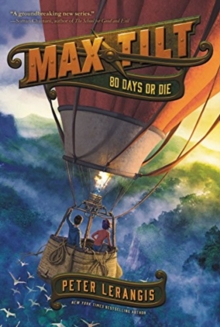 Max Tilt: 80 Days or Die, Paperback / softback Book Max Tilt: 80 Days or Die, Paperback / softback Book