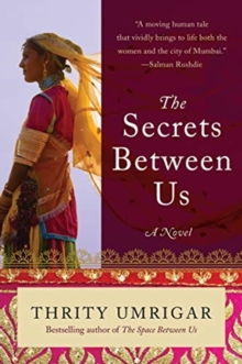 The Secrets Between Us : A Novel