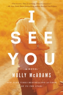 I See You : A Novel