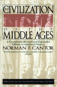 Civilization of the Middle Ages : Completely Revised and Expanded Edition, A