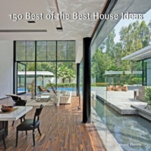 150 Best Of The Best House Ideas, Hardback Book 150 Best Of The Best House Ideas, Hardback Book