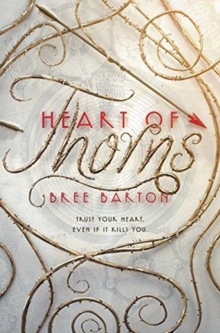 Heart of Thorns, Hardback Book Heart of Thorns, Hardback Book