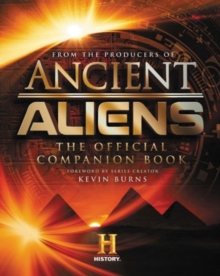 Ancient Aliens : The Official Companion Book