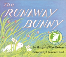 Runaway Bunny Padded : An Easter And Springtime Book For Kids