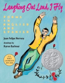 Laughing Out Loud, I Fly : Poems in English and Spanish