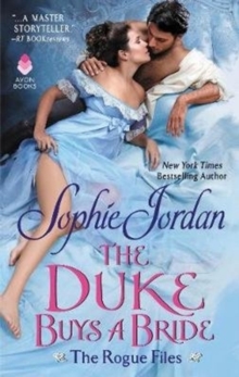The Duke Buys a Bride : The Rogue Files, Paperback / softback Book The Duke Buys a Bride : The Rogue Files, Paperback / softback Book