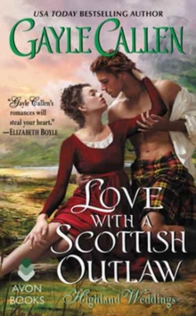 Love with a Scottish Outlaw : Highland Weddings, Paperback / softback Book Love with a Scottish Outlaw : Highland Weddings, Paperback / softback Book