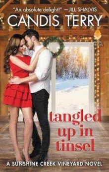 Tangled Up in Tinsel : A Sunshine Creek Vineyard Novel, Paperback Book Tangled Up in Tinsel : A Sunshine Creek Vineyard Novel, Paperback Book
