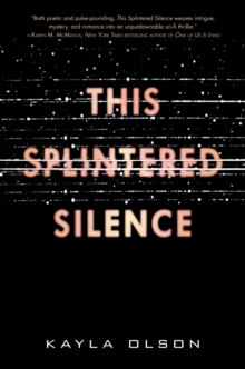 This Splintered Silence