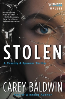 Stolen : A Cassidy & Spenser Thriller