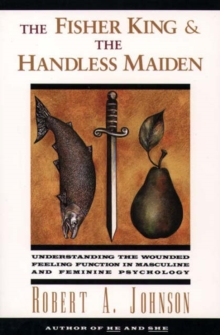 The Fisher King and the Handless Maiden