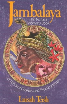 Jambalaya : The Natural Woman's Book of Personal Charms and Practical Rituals