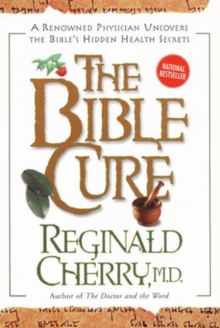 The Bible Cure, Paperback / softback Book The Bible Cure, Paperback / softback Book