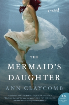 The Mermaid's Daughter : A Novel, Paperback Book The Mermaid's Daughter : A Novel, Paperback Book