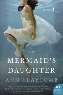 The Mermaid's Daughter : A Novel