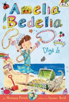 Amelia Bedelia Chapter Book #12: Amelia Bedelia Digs In, Paperback / softback Book Amelia Bedelia Chapter Book #12: Amelia Bedelia Digs In, Paperback / softback Book