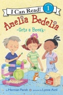 Amelia Bedelia Gets a Break, Paperback / softback Book Amelia Bedelia Gets a Break, Paperback / softback Book