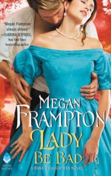 Lady Be Bad : A Duke's Daughters Novel, Paperback Book Lady Be Bad : A Duke's Daughters Novel, Paperback Book